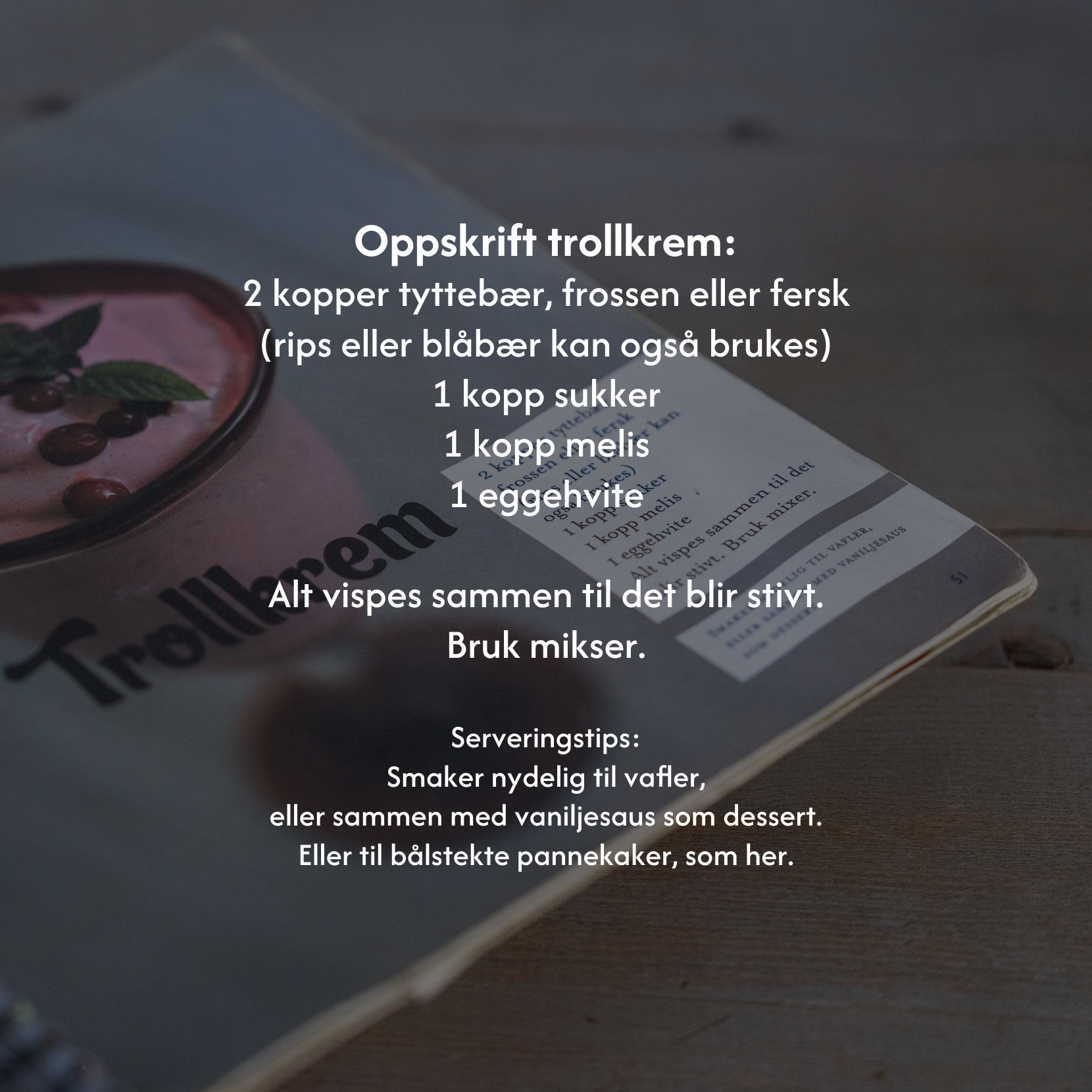 Oppskrift trollkrem. Foto: Allsidig Design